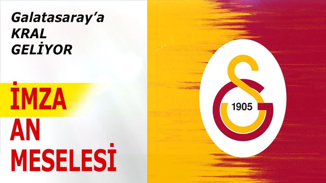 Galatasaray Kralı renklerine bağlıyor! İmza an meselesi