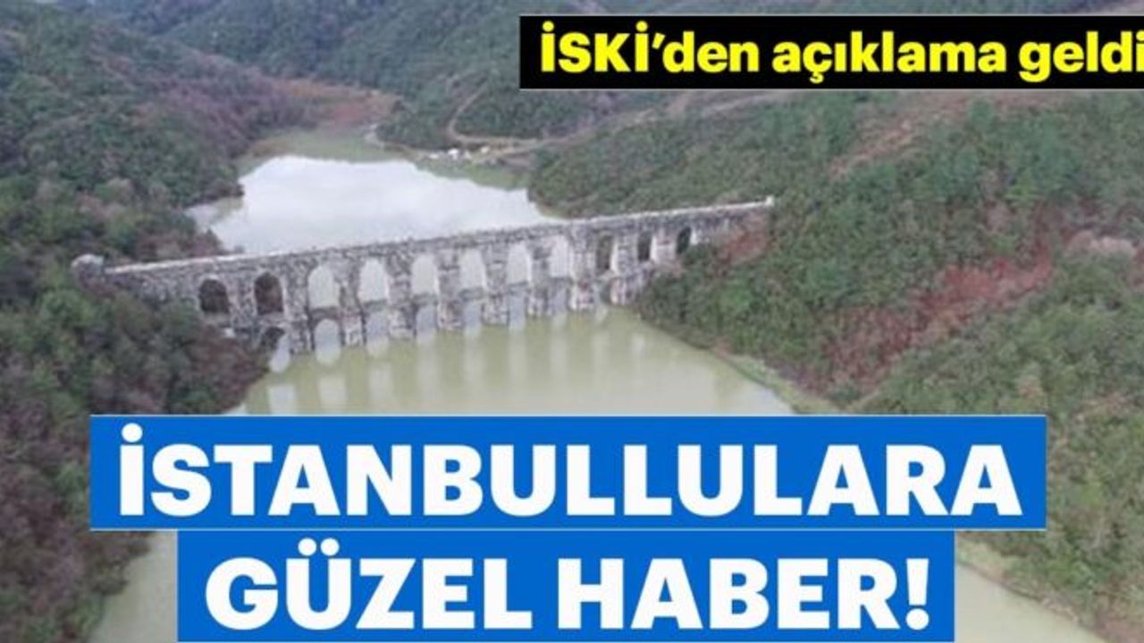 İSKİ Açıkladı, Barajlarda Sular Taşacak! İstanbul'da Barajlarda Ne Kadar Su Var? Barajlar Doldu Mu?