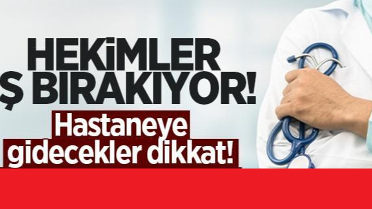 DİKKAT! Türk Tabipleri Birliği Kararını Verdi! 15 Haziran 2022'de Tüm Sağlık Çalışanları İş Bırakıyor!