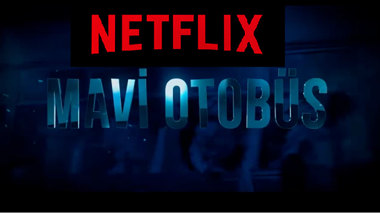 Netflix'te 15 Temmuz Darbesi! Netflix 15 Temmuz Belgeseli mi Çekiyor? Mavi Otobüs mü Yoksa Yeni İsim mi?