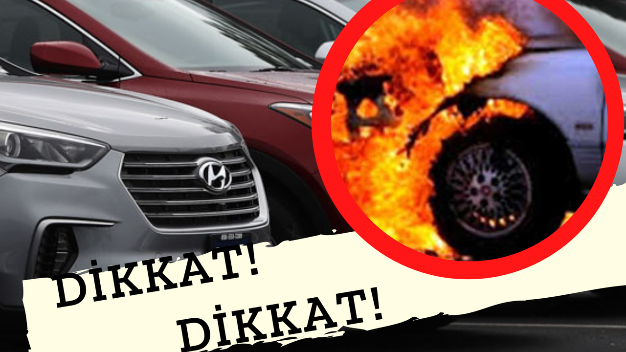 DİKKAT! Kia ve Hyundai Marka Araç Sahiplerine Korkutan Uyarı! "BİNALARDAN UZAK TUTUN"