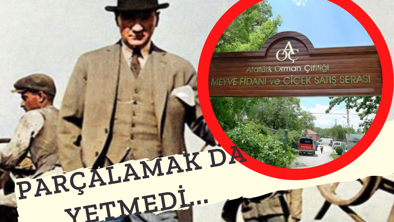 Ve "Sonunda" Sıra Atatürk Orman Çiftliği'nin Adını Değiştirmeye Geldi!
