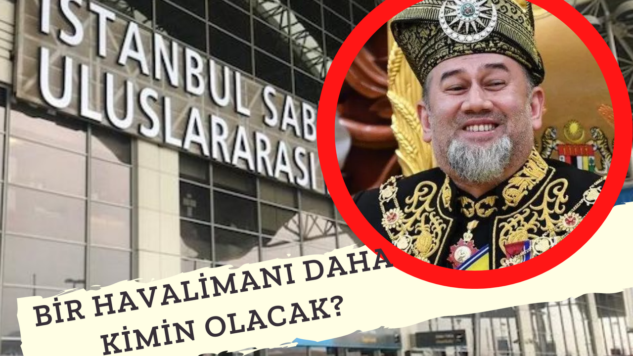 "Satıldı! Satılıyor! Satılacak!" Derken Malezya Kralı Ve Heyeti Sabiha Gökçen'e Geldi! Kalyon Ve Malezya Pazarlığı!