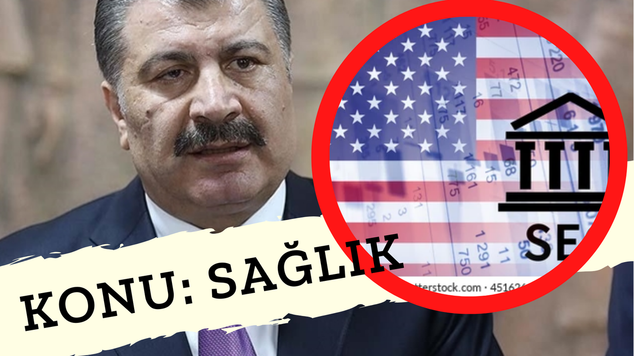 Türkiye'deki Yeni Rüşvet Skandalını ABD İfşa Etti! Sağlık Bakanlığı’nda Rüşvet Skandalı Bakan Koca'ya Af Getirir mi?
