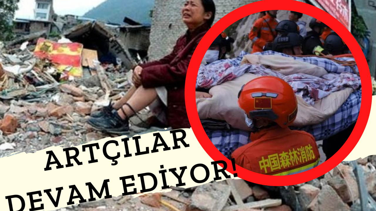 Çin'deki Depremde Ölü Sayısı Artıyor! Son Açıklanan Ölü Sayısı 82 Oldu!