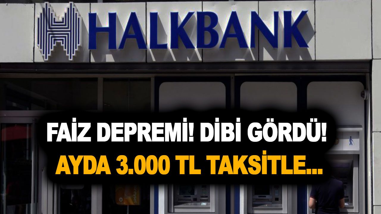 Faiz depremi! Dibi gördü! Ayda 3.000 TL taksitle Halkbank müşterileri ne kadar konut kredisi çekebilirler