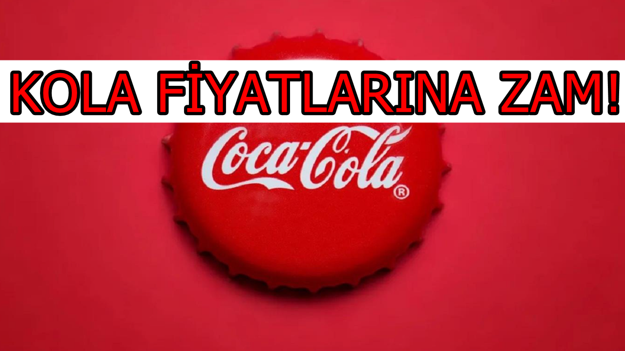 Coca Cola 2023 Yılının İlk Zammını Yapmaya Hazırlanıyor! 1 Litre Kola 35 TL Olacak!