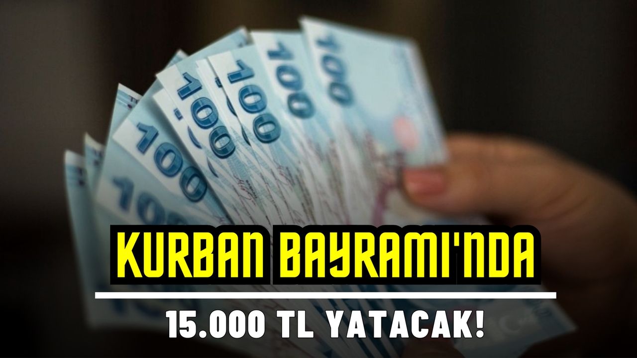 Kurban Bayramı’nda 15.000 TL yatacak! Seçime 2 gün kala Erdoğan açıkladı!