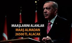 Cumhurbaşkanı Kararını Gece Verdi! Emekli Maaşlarını Alanlar Maaş Almadan 26500 TL Alacak