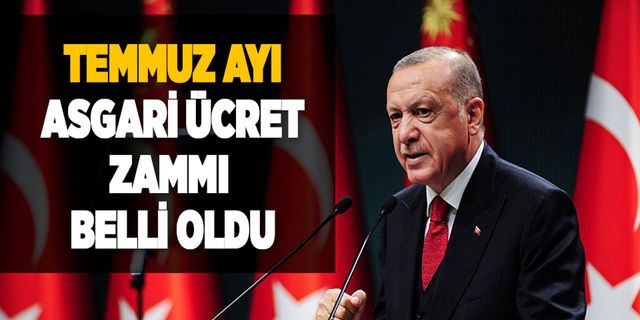 Başkan Erdoğan dün gece açıkladı! Asgari ücrete ek zam yapıldı! İşte Temmuz ayı asgari ücret yeni zam açıklaması