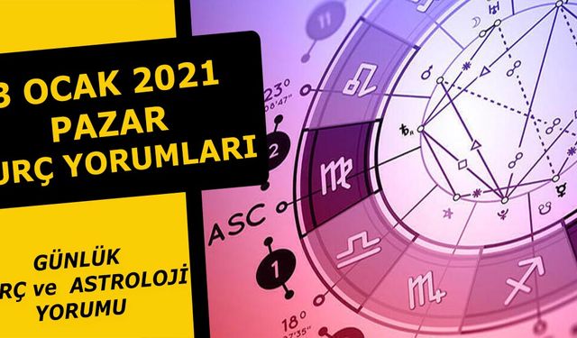 3 Ocak Burç Yorumları - 3 Ocak 2021 Pazar Günlük Burç ve Astroloji Yorumu