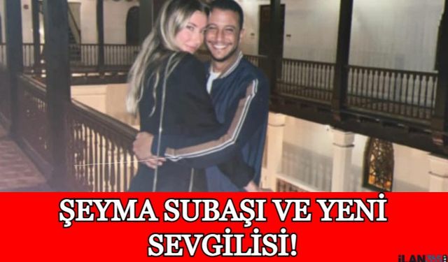 Şeyma Subaşı Sevgilisi Mısırlı Şeyhin Oğlu Mohammed Al Saloussi'nin Yüzünü Gösterdi!