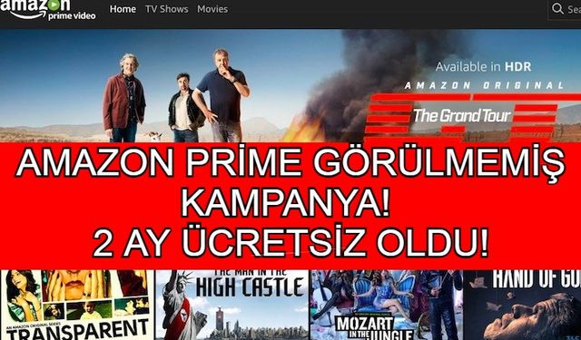 Amazon Prime 2 Ay Ücretsiz Oldu! Görülmemiş Kampanya! 2 Ay Bedava!