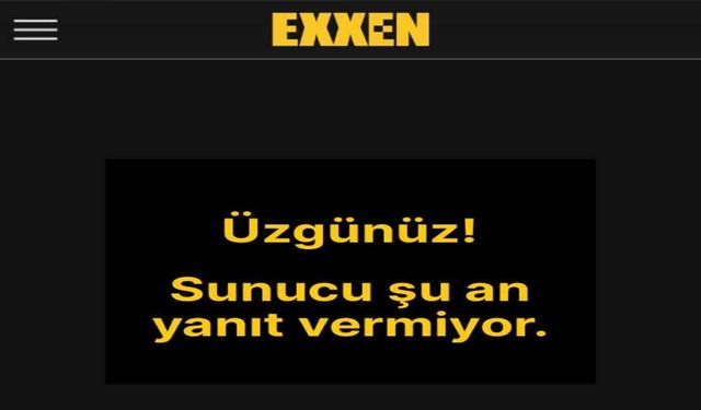 Exxen çöktü mü? Exxen.com videolar açılmıyor! Neden girmiyor? Sunucu yanıt vermiyor hatası!