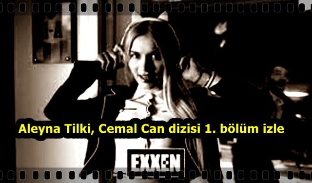 İşte Bu Benim Masalım izle Exxen İşte Bu Benim Masalım Aleyna Tilki Cemal Can dizisi izle