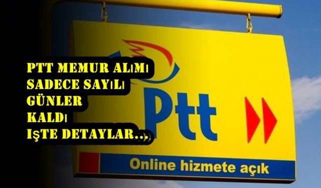 PTT personel memur işçi alımı 2021 başvuru tarihi PTT personel alımı başvurusu yap şartları