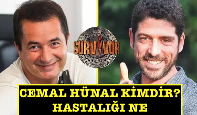 Survivor Cemal Hünal kimdir? Cemal Hünal hastalığı ne