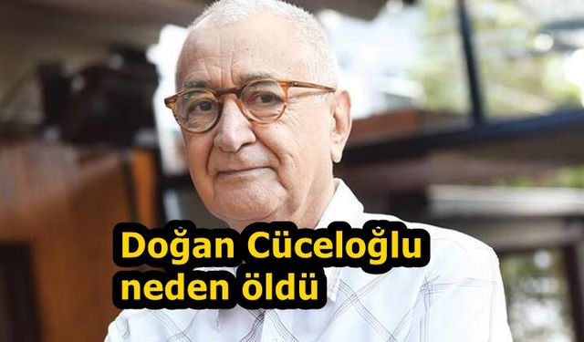 Doğan Cüceloğlu neden öldü? Ölümünden henüz önce paylaşım yapan Doğan Cüceloğlu nasıl öldü