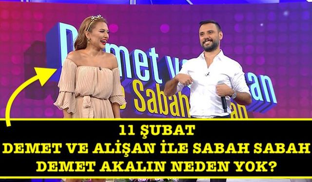 Demet ve Alişan ile Sabah Sabah Demet Akalın neden yok? Ayrıldı mı kovuldu mu