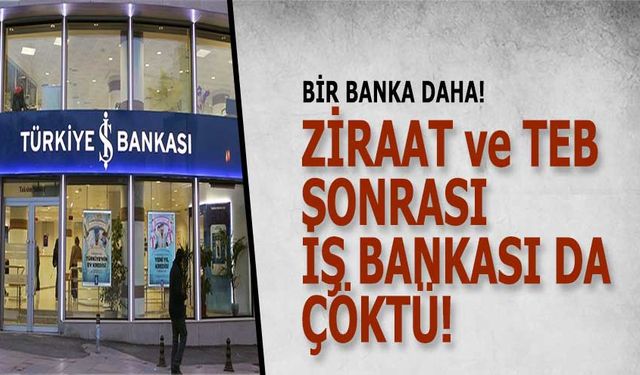 İş Bankası Çöktü! İş Bankası Neden Girilmiyor? İş Bankası Ne Zaman Düzelecek?