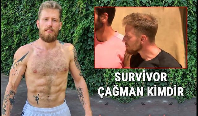 Survivor'a Yeni Gelen Yarışmacı! Survivor Çağman Çatay Kimdir? Yetenek Sizsiniz Çağman