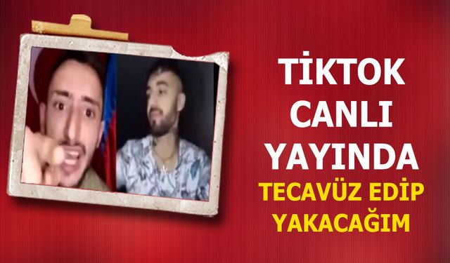 Tiktok canlı yayında büyük şok! Merlin Samirşah Hacer İsimli kişiye tecavüz edip yakacağını ilan etti!