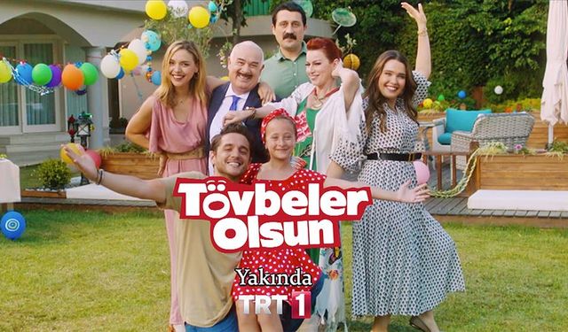 Tövbeler Olsun Oyuncuları? Tövbeler Olsun Konusu? Tövbeler Olsun Nerede Çekiliyor?