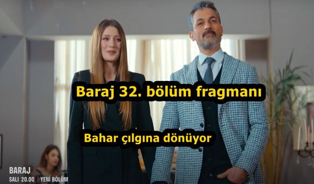 Baraj 32. bölüm fragmanı izle youtube FOX TV 23 Mart Baraj yeni bölüm neler olacak