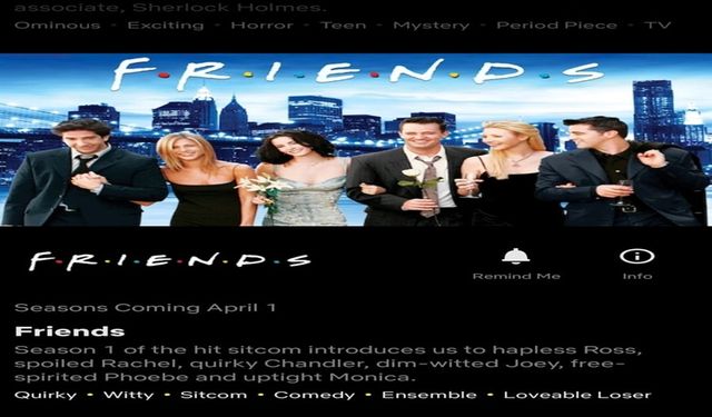 Friends Netflix yayın tarihi Friends Netflix'e ne zaman gelecek?