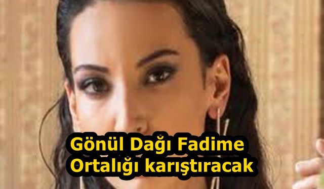 Gönül Dağı Fadime kim gerçekte oynuyor! Cemre Melis Çınar kaç yaşında? Kırmızı Oda da şizofrendi