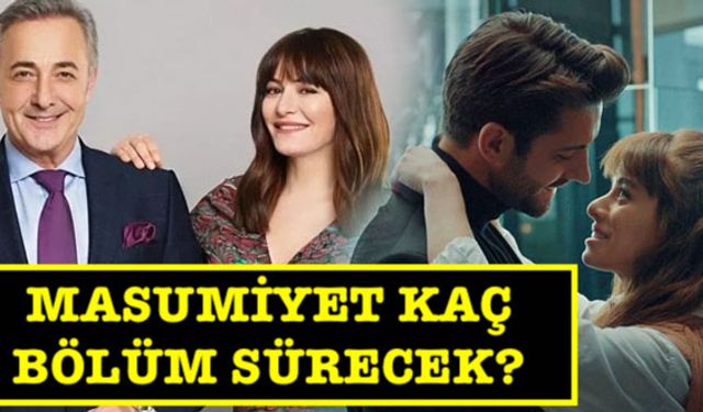 Masumiyet ne zaman bitecek, Final yapacak? Kaç bölüm sürecek