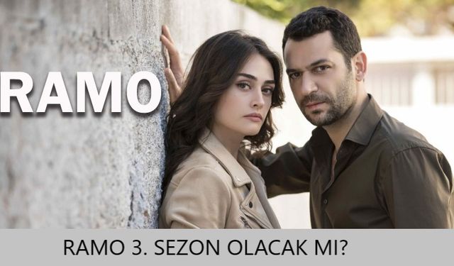 Ramo 3. sezon olacak mı? Ramo dizisi devam edecek mi? Ramo final ne zaman?