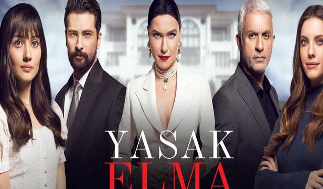 Yasak Elma Oyuncuları Konusu ve Yeni Katılan Oyuncular! Yasak Elma final mi oluyor