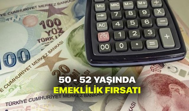 50 Ve 52 Yaşında Emeklilik! SGK SSK'dan Emeklilik Sürprizi