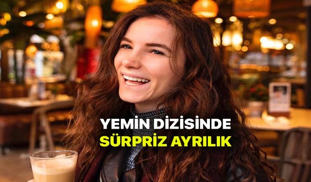 Yemin dizisinde kahreden ayrılık! Başrol diziye veda ediyor!