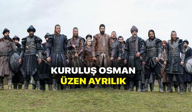 Kuruluş Osman dizisinde üzen ayrılık! Başrol veda etti!