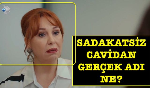 Sadakatsiz Cavidan gerçek adı ne? Meltem Baytok oynadığı diziler neler