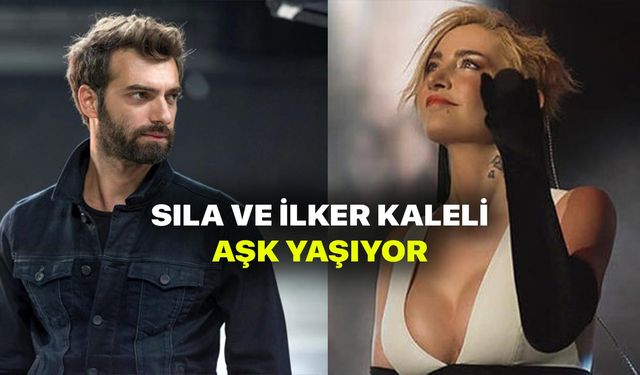 Sıla ve İlker Kaleli aşk yaşıyor! İlker Kaleli Sıla sevgili mi?