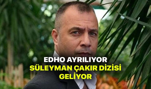 Kurtlar Vadisi ve EDHO hayranları hem üzgün hem sevinçli! Süleyman Çakır dizisi geliyor! Hızır ayrılıyor!