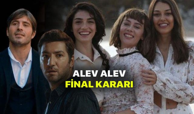 Alev Alev dizisinden kötü haber! Show TV Alev Alev final tarihini açıklandı