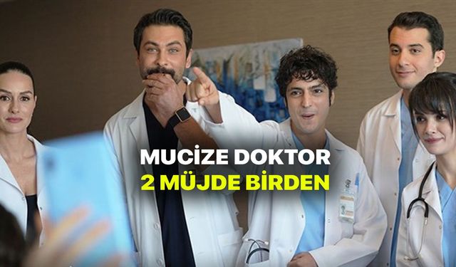 Mucize Doktor dizisinden iki büyük müjde! Hayranları sevinçten havaya uçacak