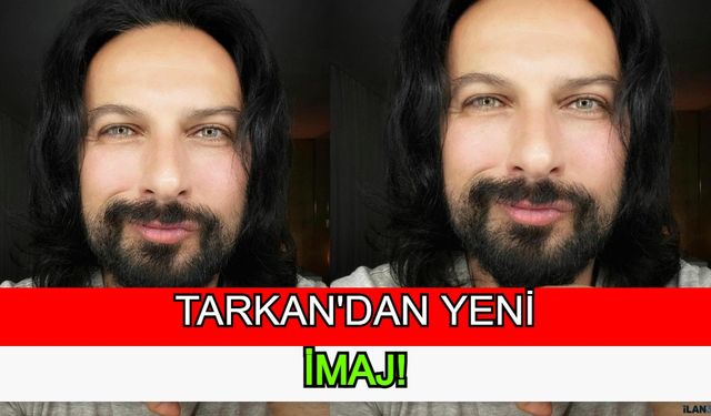 Megastar Tarkan Yeni İmajı Olay Oldu!