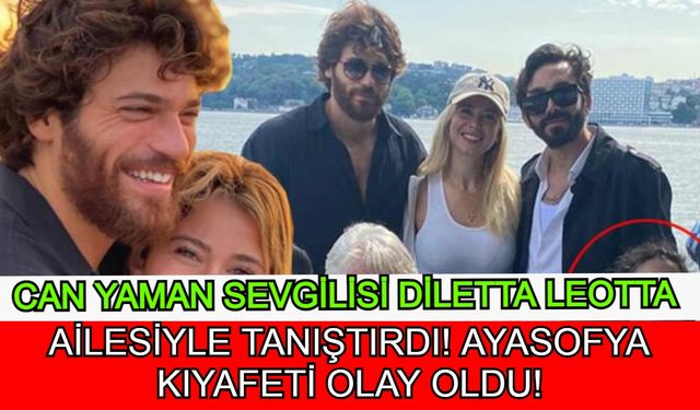 Can Yaman İtalyan Sevgilisi Diletta Leotta İstanbul'a Geldi Camiye Girdi Kıyafeti Çok Konuşuldu!