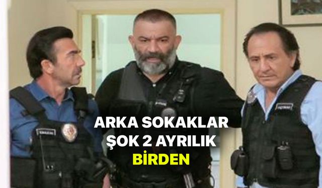 Arka Sokaklar İki Başrol veda etti! Tüm ekip ağladı! Hayranları kahroldu!