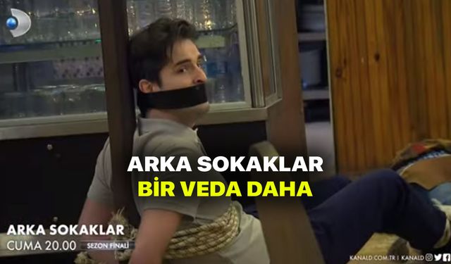 Arka Sokaklar Tunç ölecek mi? Arka Sokaklar sezon finali Kerimhan Duman veda mı ediyor