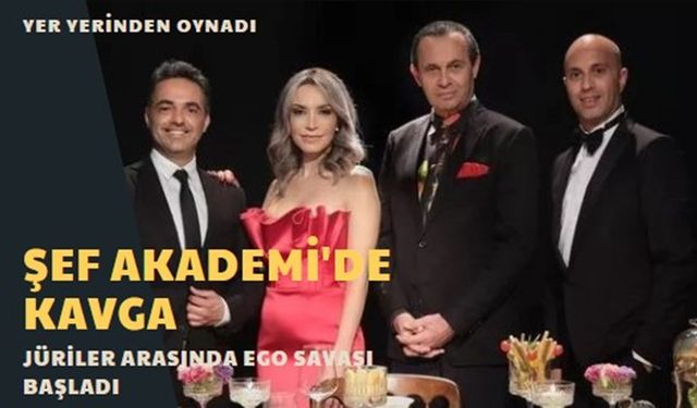 FOX TV'de yer yerinden oynadı! Şef Akademi jürileri birbirine girdi, ego savaşları başladı