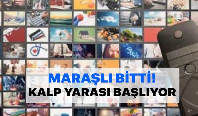 Maraşlı yayından kaldırıldı! ATV seçimini yaptı! Kalp Yarası başlıyor!