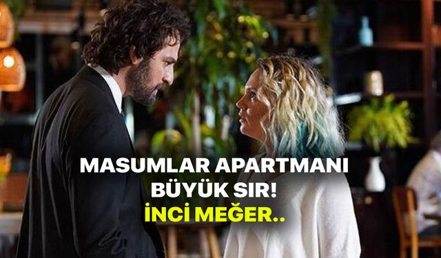 Masumlar Apartmanı İnci ayrılığında büyük sır! Meğer Farah Zeynep Abdullah