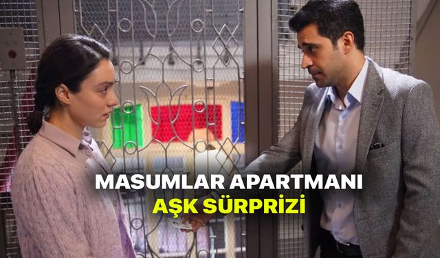 Masumlar Apartmanı sürpriz aşk ayrılık getirdi! Başroller aşk yaşıyor