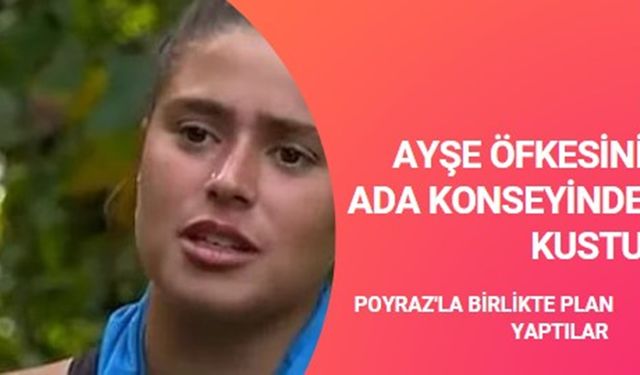 Survivor 2021 Ayşe içindeki kini kustu, gizli planını devreye soktu! Öyle suçlamalar yaptı ki sosyal medya ayağa kalktı